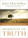 Moments of Truth (eBook): Unleashing God's Word One Day at a Time